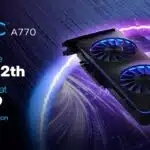 بطاقات Intel Arc A770 و A750 تبدأ بالتوافر في الأسواق عالميّاً